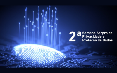 Serpro promove a 2ª Semana Serpro de Privacidade e Proteção de Dados