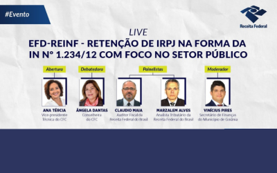 CFC realiza debate abrangente sobre a EFD-Reinf e a retenção de IRPJ no Setor Público