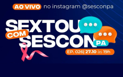 Análise dos Relatórios de Comissões do CRC Mulher é tema do Sextou com SESCON-PA de hoje (27)