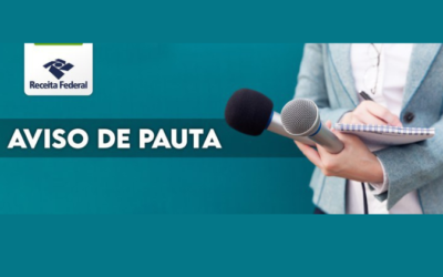 Aviso de Pauta – Receita Federal comenta nesta quinta-feira (25/07) o resultado da arrecadação de junho de 2024