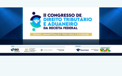 Receita Federal realizará o seu “II Congresso de Direito Tributário e Aduaneiro”