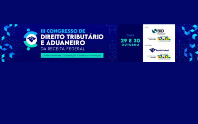Receita Federal realiza III Congresso de Direito Tributário e Aduaneiro em Brasília