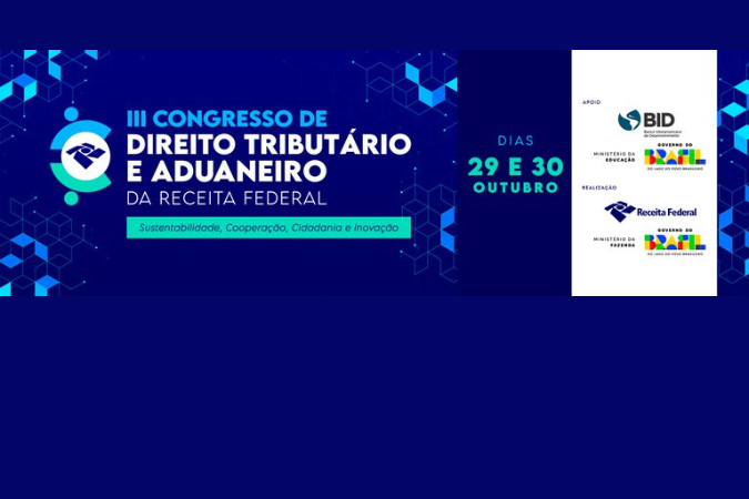 Programa Receita Cidadã é apresentado no III Congresso de Direito Tributário e Aduaneiro