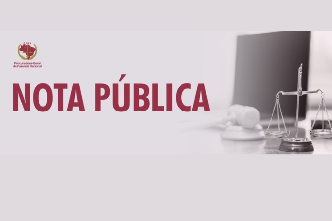 Nota pública – Esclarecimentos sobre a atuação institucional da PGFN