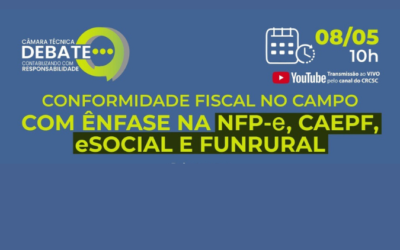 Conformidade fiscal no campo será abordada em Câmara Técnica Debate do CRCSC
