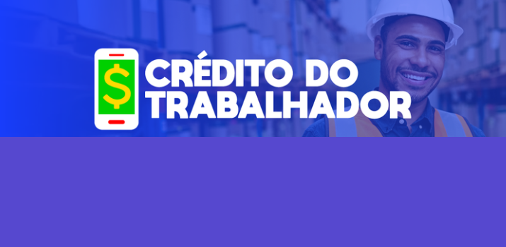 COMUNICADO: Implantação de Garantias no Crédito do Trabalhador